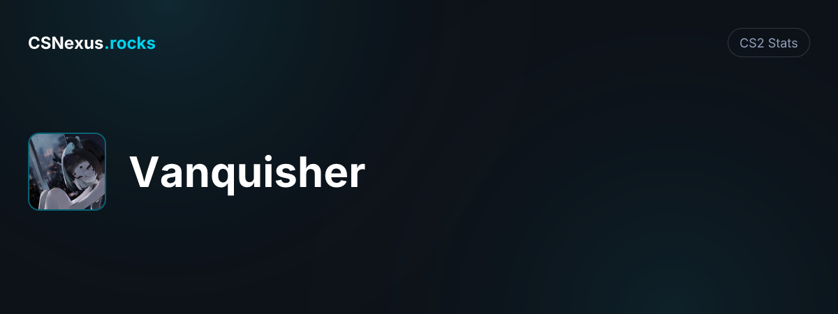 CS2 stats card for Vanquisher