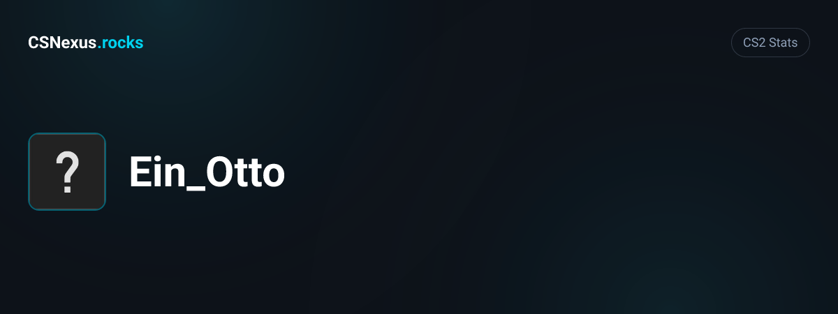 CS2 stats for Ein_Otto