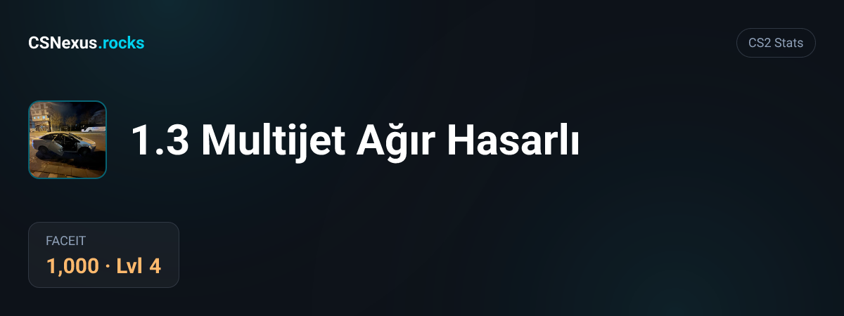 CS2 stats card for 1.3 Multijet Ağır Hasarlı